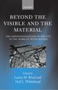 Beyond the Visible and the Material
