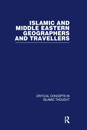 Islamic and Middle Eastern Travellers and Geographers