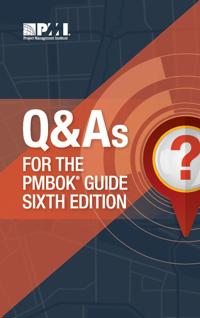 Q & As for the PMBOK (R) Guide