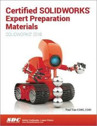 Certified SOLIDWORKS Expert Preparation Materials 2018