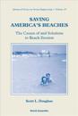 Saving America's Beaches: The Causes Of And Solutions To Beach Erosion