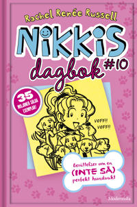 Nikkis dagbok #10: Berättelser om en (inte så) perfekt hundvakt