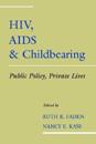HIV, AIDS and Childbearing
