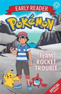 Official pokemon early reader: team rocket trouble - book 3