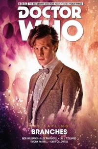 Doctor Who - the Eleventh Doctor - the Sapling 3 - Branches
