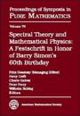 Spectral Theory and Mathematical Physics: a Festschrift in Honor of Barry Simon's 60th Birthday