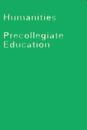 Humanities in Precollegiate Education