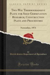 Two-Way Thermogradient Plate for Seed Germination Research, Construction Plans and Procedures