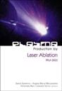 Plasma Production By Laser Ablation: Ppla 2003