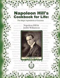 Napoleon Hill's Cookbook for Life