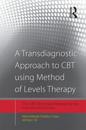 A Transdiagnostic Approach to CBT using Method of Levels Therapy
