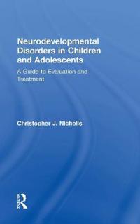 Neurodevelopmental Disorders in Children and Adolescents