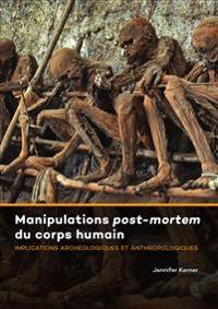Manipulations Post-Mortem Du Corps Humain