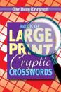 Daily Telegraph Book of Large Print Cryptic Crosswords