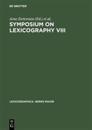 Symposium on Lexicography VIII