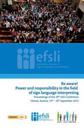 Be aware! Power and responsibility in the field of sign language interpreting: Proceedings of the 20th efsli Conference