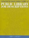 The Neal-Schuman Directory of Public Library Job Descriptions