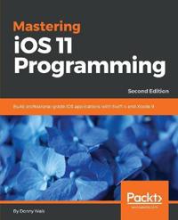 Mastering iOS 11 Programming -