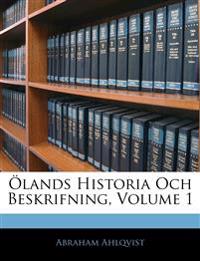 Ölands Historia Och Beskrifning, Volume 1