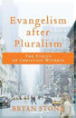 Evangelism after Pluralism – The Ethics of Christian Witness