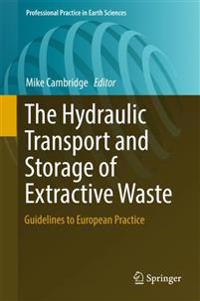 The Hydraulic Transport and Storage of  Extractive Waste