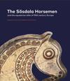 The Sösdala Horsemen and the Equestrian Elite in Fifth Century Europe