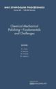 Chemical-Mechanical Polishing – Fundamentals and Challenges: Volume 566