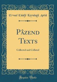 Pa^zend Texts