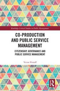 Co-production and public service management - citizenship, governance and p