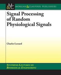 Signal Processing of Random Physiological Signals