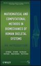 Mathematical and Computational Methods in Biomechanics of Human Skeletal Systems
