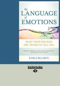The Language of Emotions: What Your Feelings Are Trying to Tell You (Large Print 16pt)