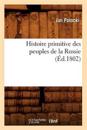 Histoire Primitive Des Peuples de la Russie, (?d.1802)