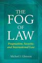 The Fog of Law