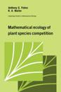 Mathematical Ecology of Plant Species Competition