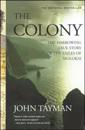 Colony: The Harrowing True Story of the Exiles of Molokai