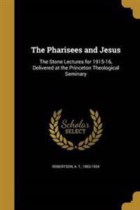 PHARISEES & JESUS