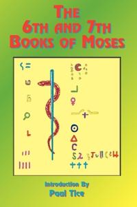 The 6th & 7th Books of Moses