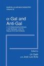 a–Gal and Anti–Gal