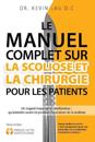 Le manuel complet sur la scoliose et la chirurgie pour les patients (2e ?dition)