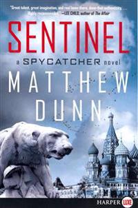 Sentinel: A Spycatcher Novel