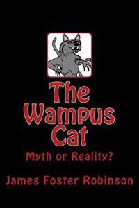 The Wampus Cat: Myth or Reality?