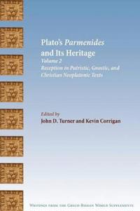 Plato's Parmenides and Its Heritage