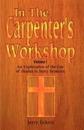 In the Carpenter's Workshop Volume 1