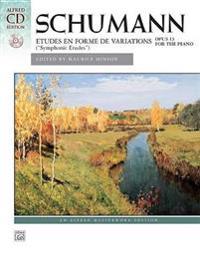 Schumann: Symphonic Etudes, Opus 13 for the Piano: Etudes En Forme de Variations [With CD (Audio)]