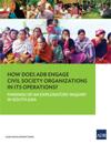 How Does ADB Engage Civil Society Organizations in its Operations?