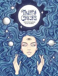Trippy Chicks Adult Coloring Book