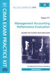 CIMA Exam Practice Kit Management Accounting Performance Evaluation Paper P1