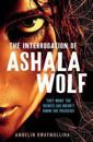 The Tribe 1: The Interrogation of Ashala Wolf