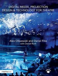 Digital Media, Projection Design, & Technology for Theatre